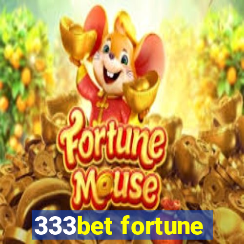 333bet fortune